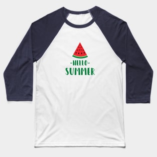 Hello Summer with fresh watermelon Baseball T-Shirt